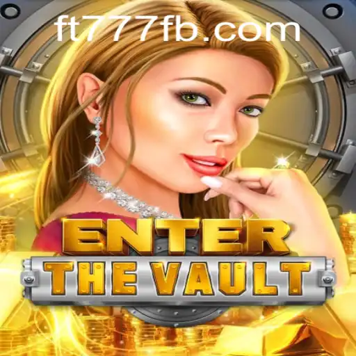 EntertheVault: Desvendando o Novo Fenômeno dos Games em FT777.COM
