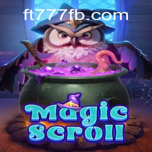 MagicScroll: Descubra o Fascinante Mundo de FT777.COM