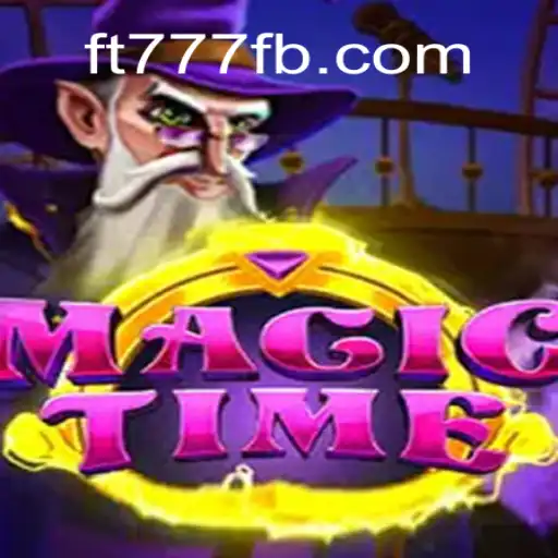 MagicTime: Descobrindo o Fascinante Jogo de Estratégia da FT777.COM