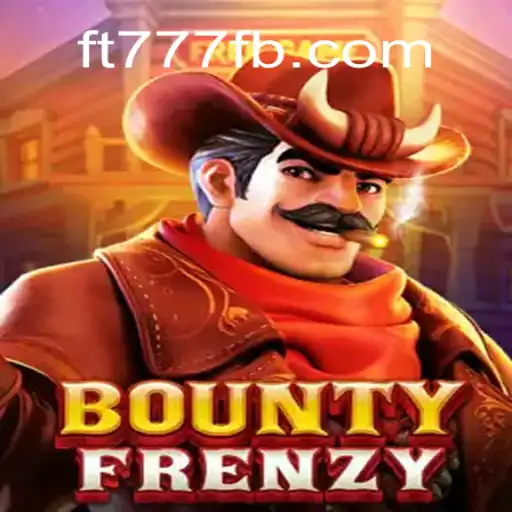 Mergulhe na Ação com BountyFrenzy: A Nova Sensação em FT777.COM
